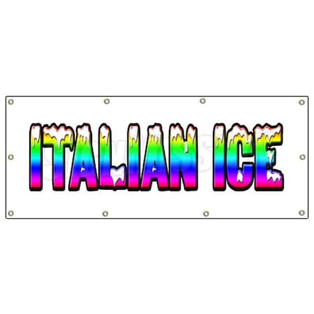 Signmission Italian Ice Banner Heavy Duty 13 Oz Vinyl with Grommets Single Sided B-96 Italian Ice